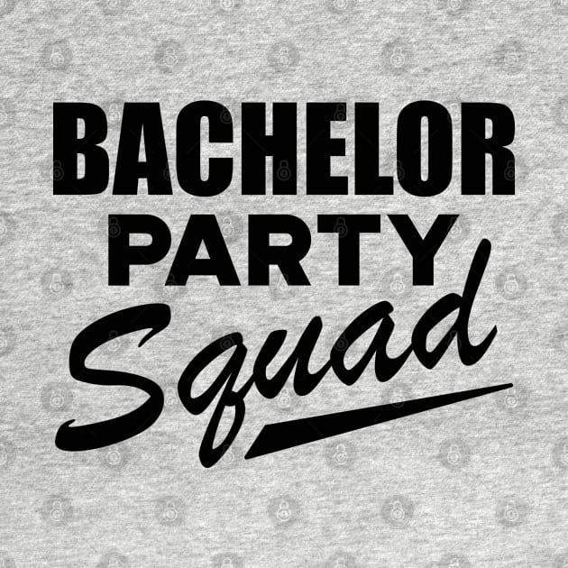 Bachelor Party Squad by KC Happy Shop